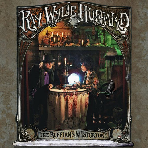 Ray Wylie Hubbard - The Ruffian's Misfortune
