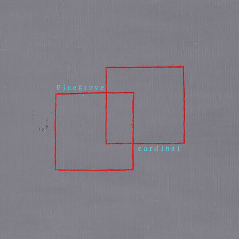 Pinegrove - Cardinal