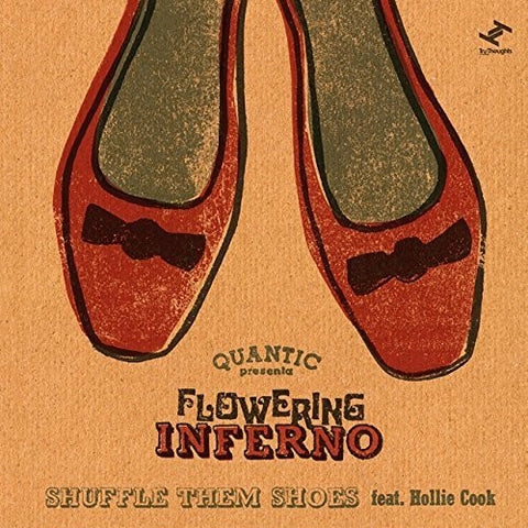 Quantic Presents Flowering Inferno - Shuffle Them Shoes (Feat. Hollie Cook) (7" Vinyl)
