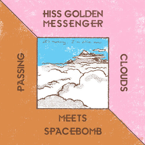 Hiss Golden Messenger - Passing Clouds [LIMITED EDITION] [7" VINYL]