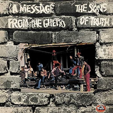 The Sons Of Truth - A Message From The Ghetto