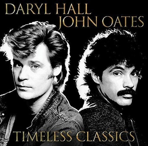 Hall & Oats - Timeless Classics [Import]