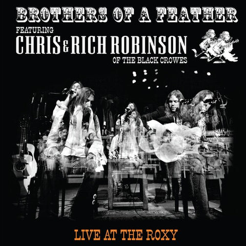 Chris & Rich Robertson -  Brothers Of A Feather: Live At The Roxy