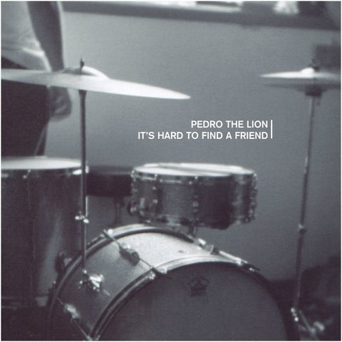 Pedro the Lion - It's Hard To Find A Friend