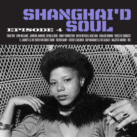 Shanghai'd Soul: Episode 4 (Purple Vinyl)