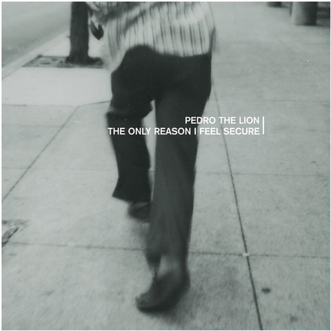 Pedro The Lion - Only Reason I Feel Secure