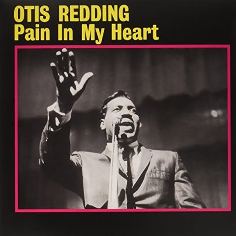 Otis Redding - Pain In My Heart [Import]