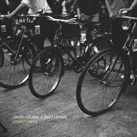 David Grubbs & Taku Unami - Comet Meta