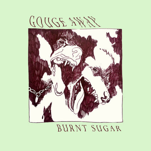 Gouge Away - Burnt Sugar [Indie Exclusive]