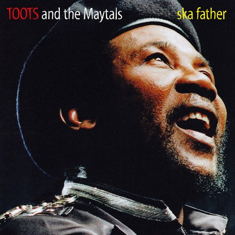 Toots And The Maytals - Ska Father