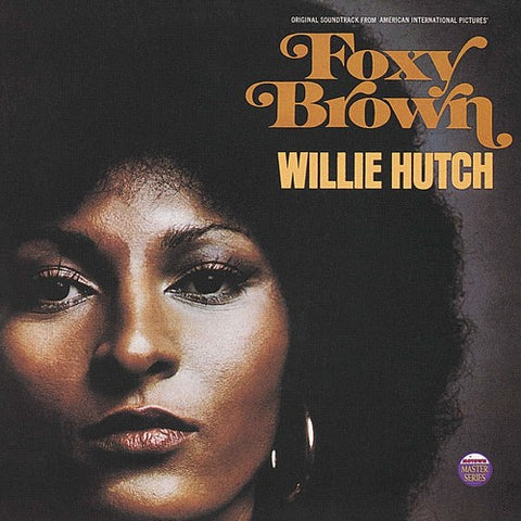Willie Hutch - Foxy Brown [SOUNDTRACK]