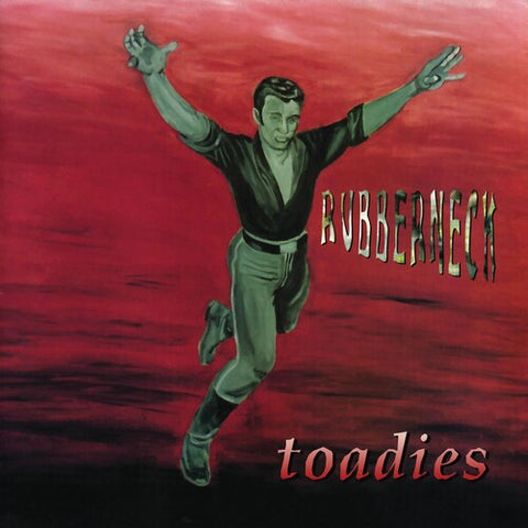 Toadies - Rubberneck 25th Anniversary