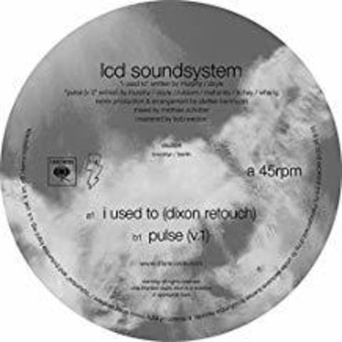 LCD Soundsystem - I Used To (Dixon Rework / Pulse v.1)