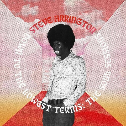 Steve Arrington - Down To The Lowest Terms: The Soul Sessions