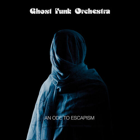Ghost Funk Orchestra - An Ope To Escapism (IEX) (Blue with Black Swirl Vinyl)