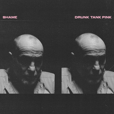 Shame -  Drunk Tank Pink