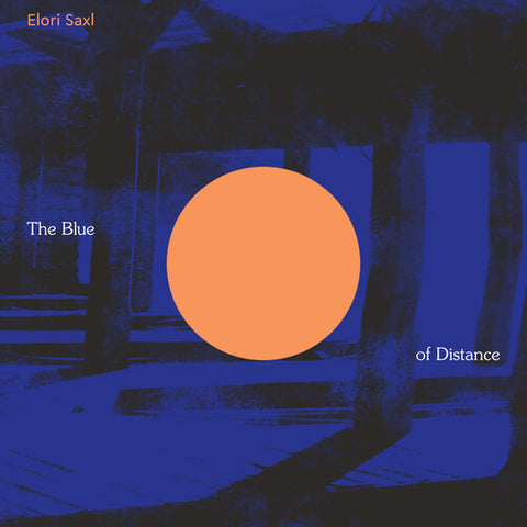Elori Saxl - The Blue Of Distance (Cloudy Clear Vinyl)
