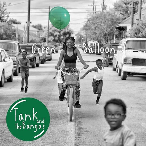 Tank And The Bangas - Green Balloon [Explicit Content]
