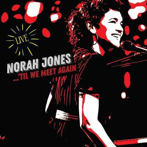 Norah Jones-Til We Meet Again (Live)