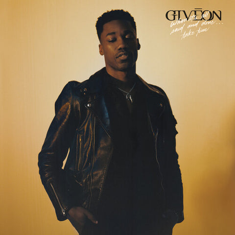 Giveon - When It's All Said And Done...Take Time