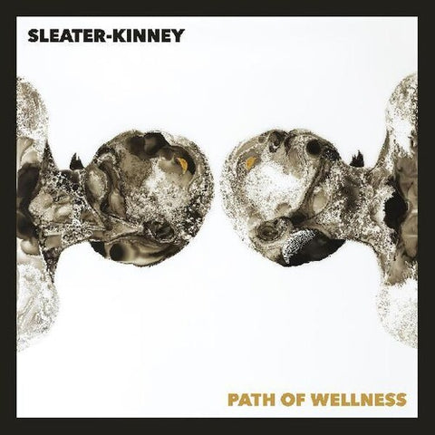 Sleater-Kinney - Path Of Wellness [White Vinyl]