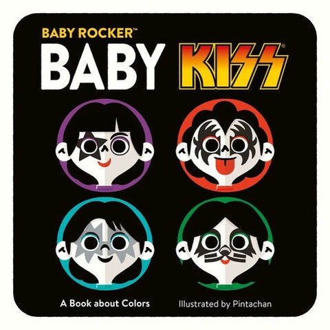 Baby Rocker -  Baby KISS: A Book about Colors: Baby Rocker