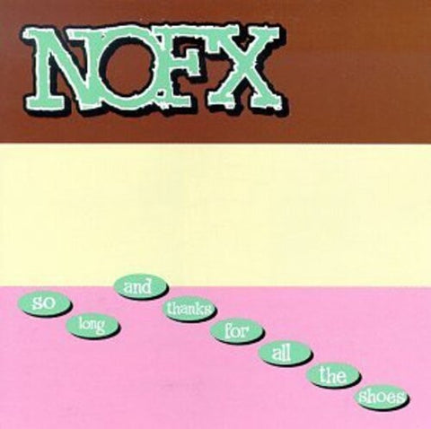NOFX - So Long and Thanks for All the Shoes