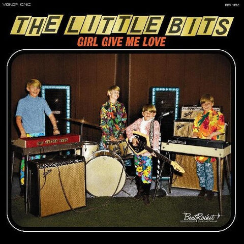 The Little Bits - Girl Give Me Love