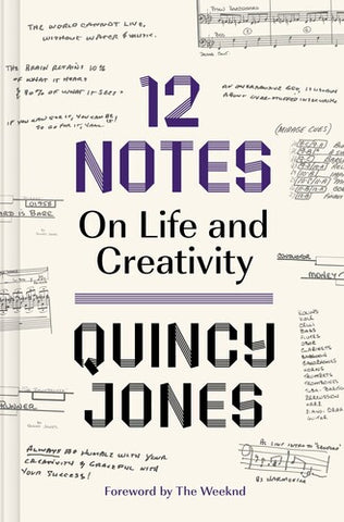 Quincy Jones -  12 Notes: On Life and Creativity
