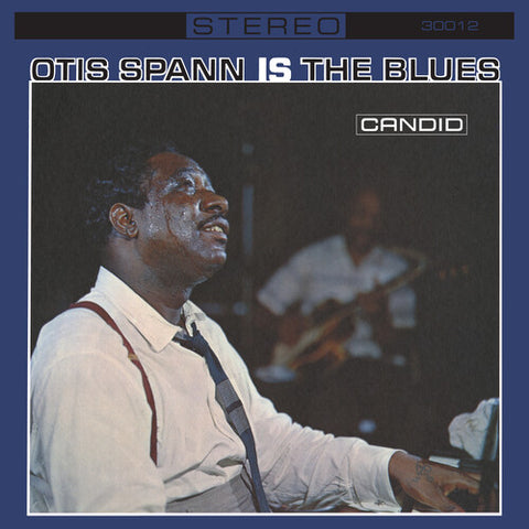 Otis Spann -  Otis Spann Is the Blues
