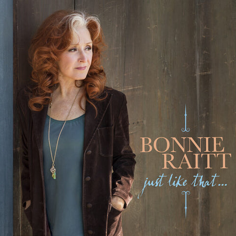 Bonnie Raitt - Just Like That... (Teal Vinyl)