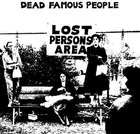 Famous Dead People -  Lost Person's Area [RSD22]