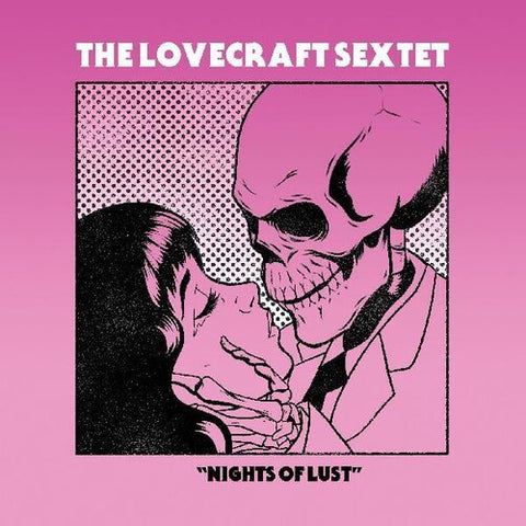Lovecraft Sextet -  Nights Of Lust