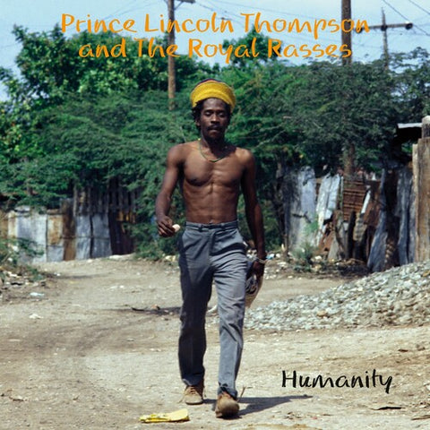 Prince Lincoln Thompson and The Royal Rasses - Humanity