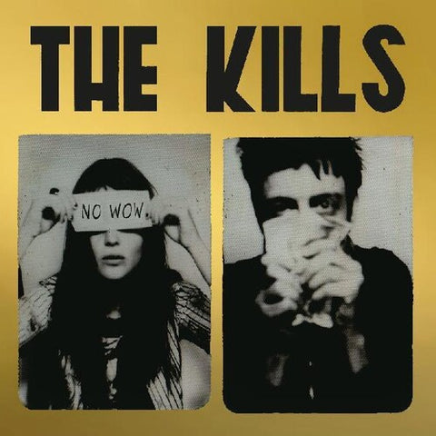 The Kills - No Wow (The Tchad Blake Mix 2022) [INDIE EXCLUSIVE]