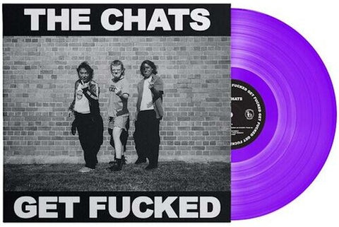 The Chats - Get F***ed - Limited Purple Colored Vinyl [Import]