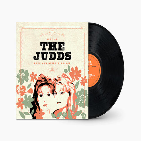 The Judds - Love Can Build A Bridge: Best Of The Judds