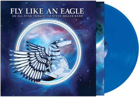 Fly Like An Eagle - A Tribute To Steve Miller Band (Various Artists) (Blue Vinyl)