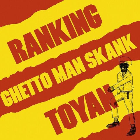 Ranking Toyan - Ghetto Man Skank