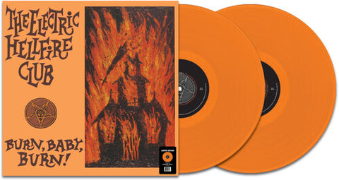 Electric Hellfire Club - Burn Baby Burn [ORANGE VINYL]