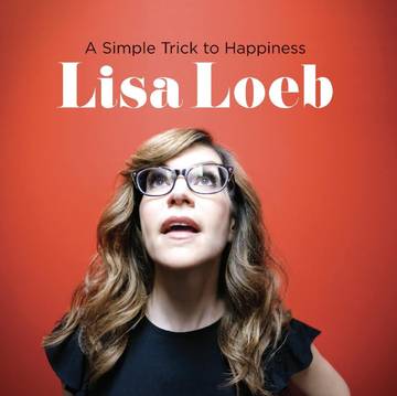 Lisa Loeb - A Simple Trick To Happiness - RSDAUG20