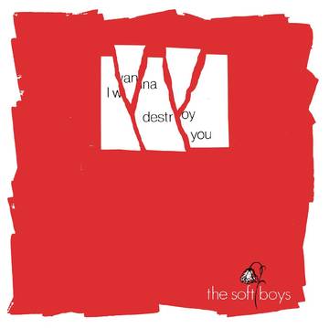 The Soft Boys - I Wanna Destroy You 45 - RSDAUG20