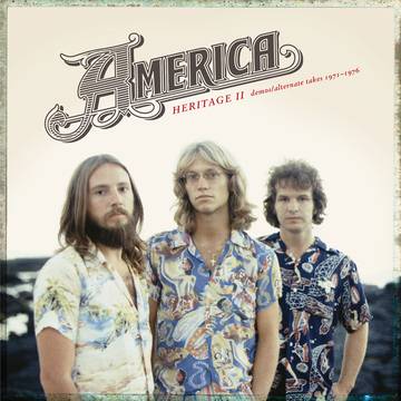 America - Heritage II: Demos/Alternate Takes 1971-1976 [RSDAUG20]
