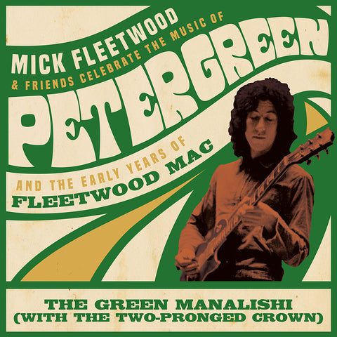 Mick Fleetwood $ Friends Celebrate The Music Of Peter Green and The Early Years Of Fleetwood Mac