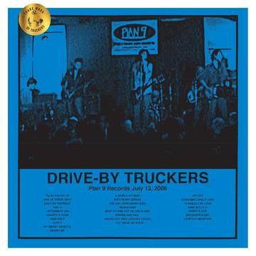 Drive-By Truckers - Plan 9 Records July 13, 2006 [BFRSD2020]