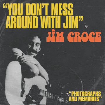 Jim Croce - “You Don't Mess Around With Jim” / “Operator (That's Not The Way It Feels)” [RSDJUNE21]