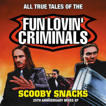 Fun Lovin' Criminals - Scooby Snacks (25th Anniversary Edition) [RSDJULY21]