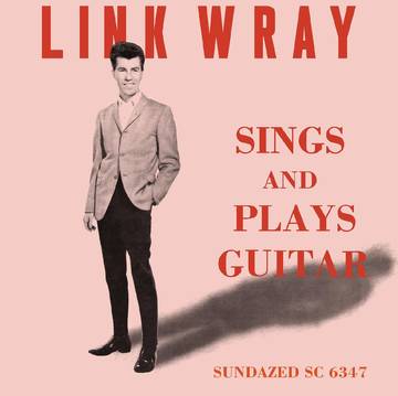 Link Wray - Sings And Plays Guitar [RSDJUNE21]