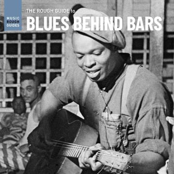 Rough Guide To Blues Behind Bars [RSDJUNE21]