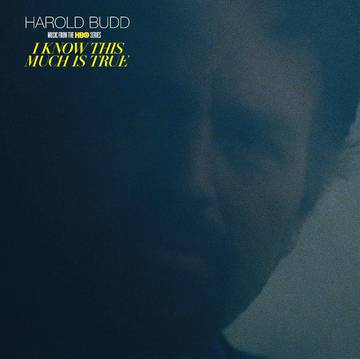 Harold Budd - I Know This Much Is True (Music from the HBO series) [RSDJULY21]